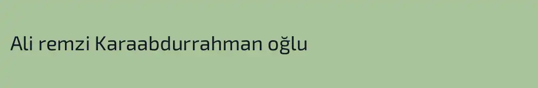 Ali remzi Karaabdurrahman oğlu